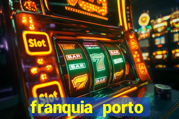 franquia porto seguro valor