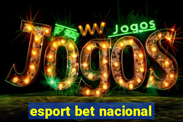 esport bet nacional