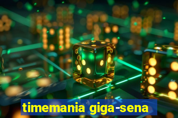 timemania giga-sena