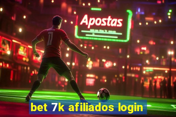 bet 7k afiliados login