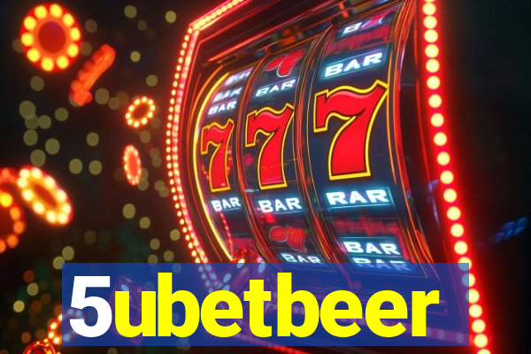 5ubetbeer