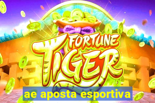 ae aposta esportiva