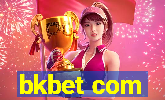 bkbet com