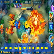 massagem na penha