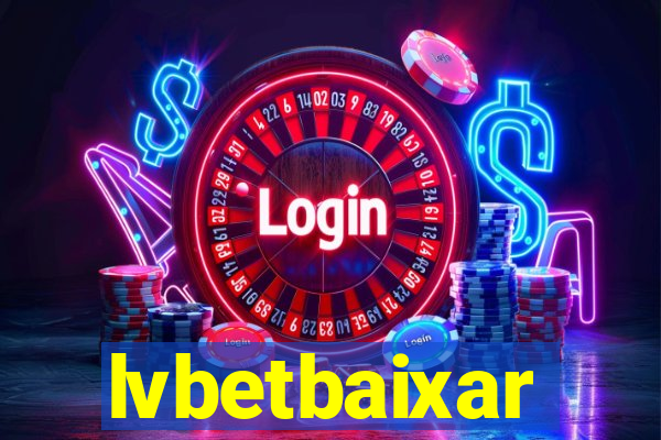 lvbetbaixar