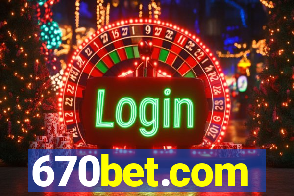 670bet.com