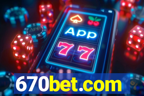 670bet.com