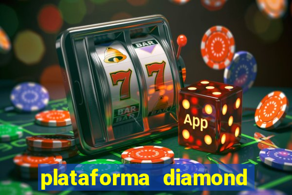 plataforma diamond 777 bet