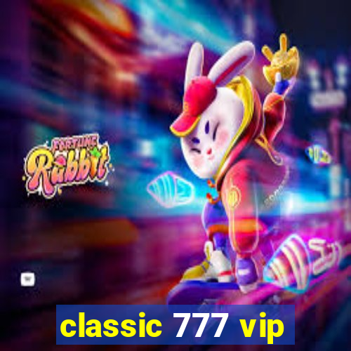 classic 777 vip