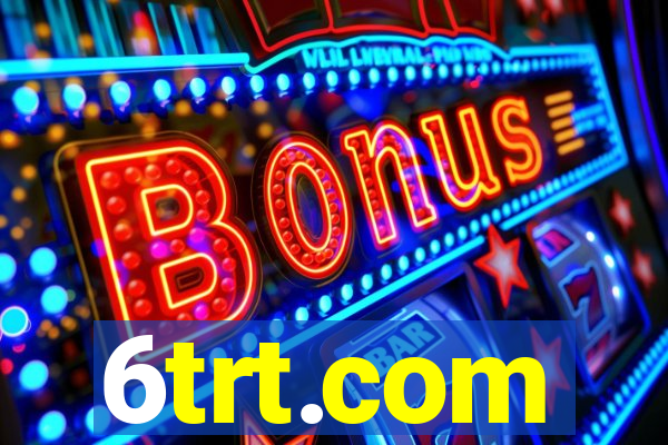 6trt.com