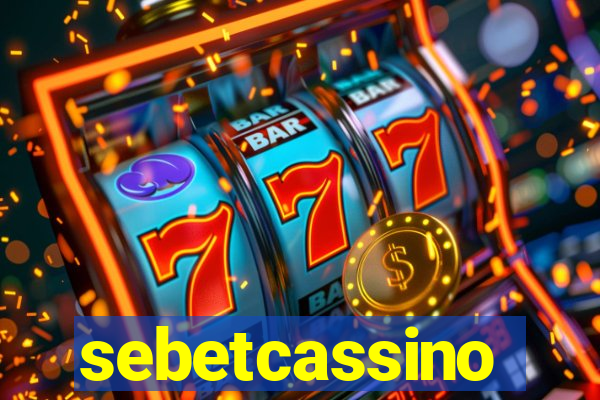 sebetcassino