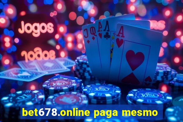 bet678.online paga mesmo