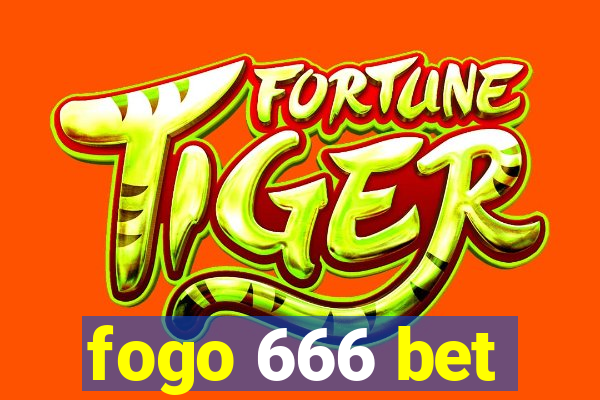 fogo 666 bet