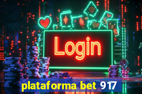 plataforma bet 917