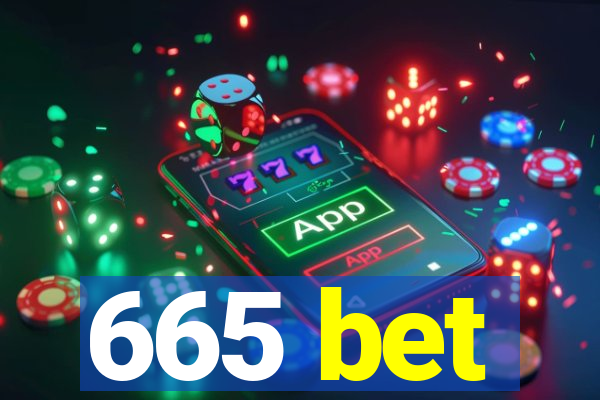 665 bet