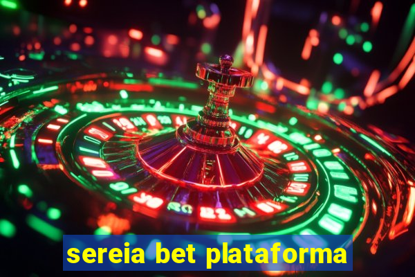 sereia bet plataforma