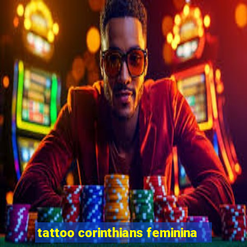 tattoo corinthians feminina