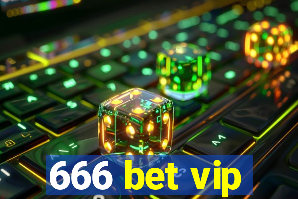 666 bet vip