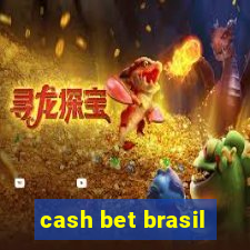 cash bet brasil