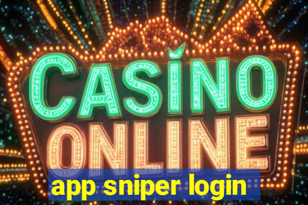 app sniper login