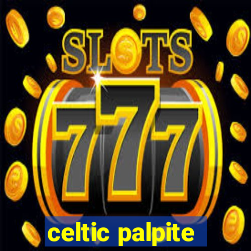 celtic palpite