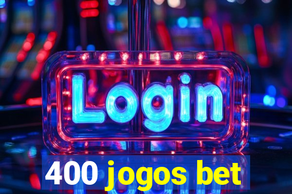 400 jogos bet