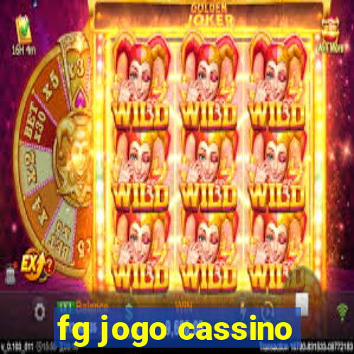 fg jogo cassino