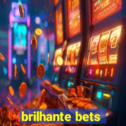 brilhante bets