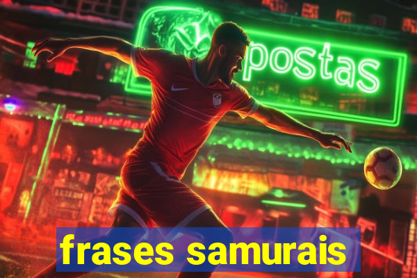 frases samurais