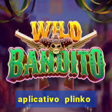 aplicativo plinko paga mesmo