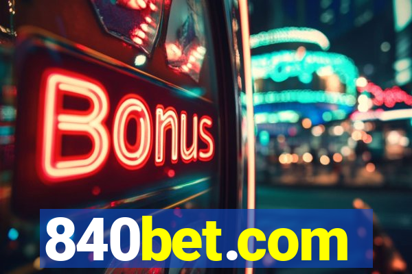 840bet.com