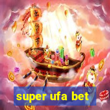 super ufa bet