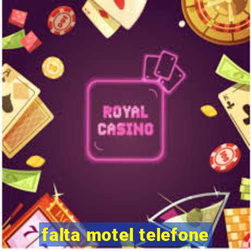 falta motel telefone