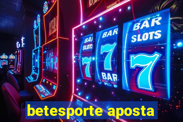 betesporte aposta