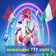 namorados 777 slots