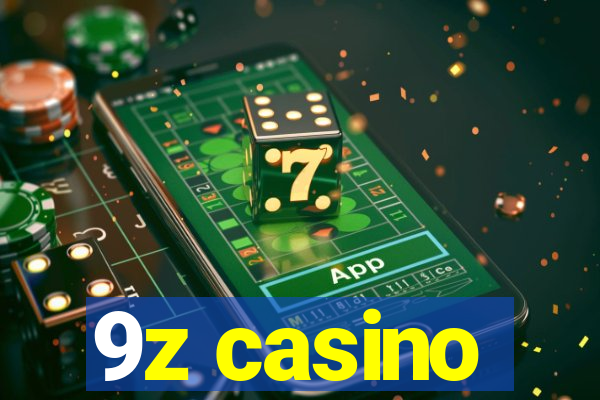 9z casino