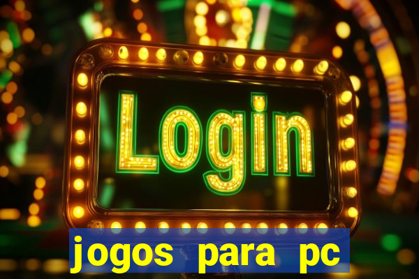 jogos para pc download gratis completo offline