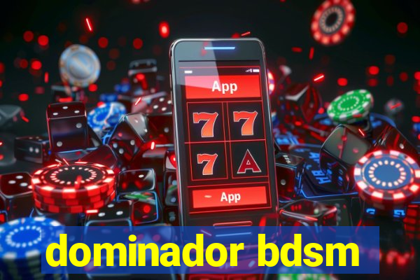 dominador bdsm