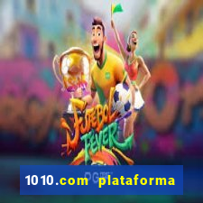 1010.com plataforma de jogos