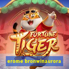 erome bronwinaurora