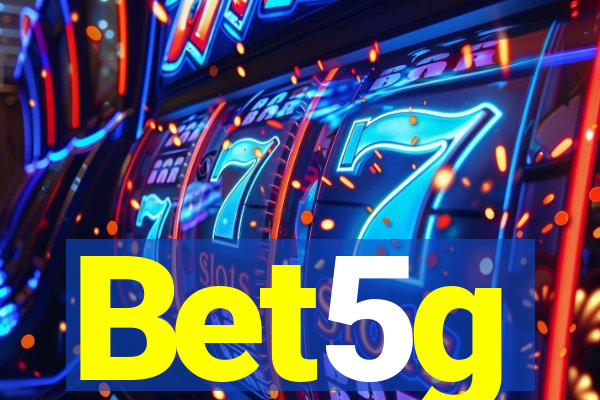 Bet5g