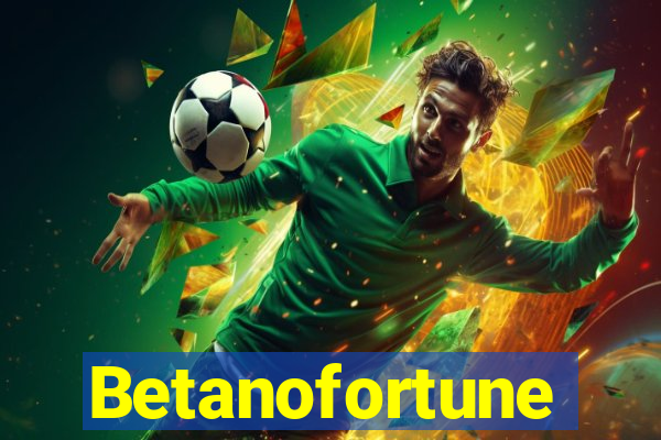 Betanofortune