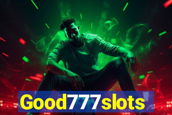 Good777slots