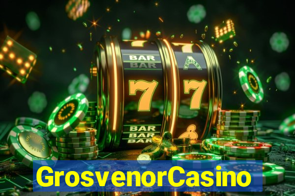 GrosvenorCasino