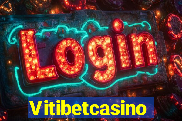 Vitibetcasino