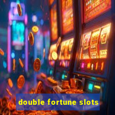 double fortune slots