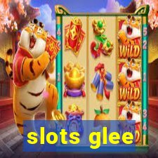 slots glee