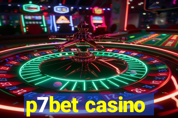 p7bet casino