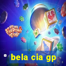 bela cia gp