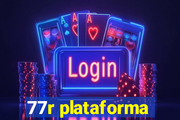 77r plataforma